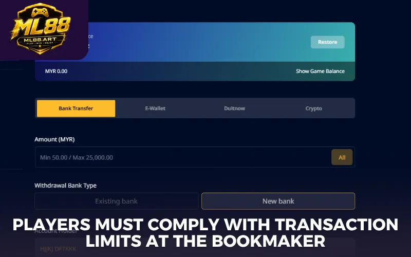 Players must comply with transaction limits at the bookmaker